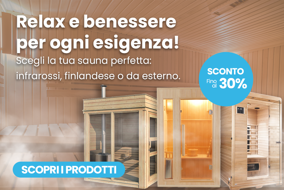 Promozione Saune infrarossi, finlandesi e da esterno in sconto fino al 30%